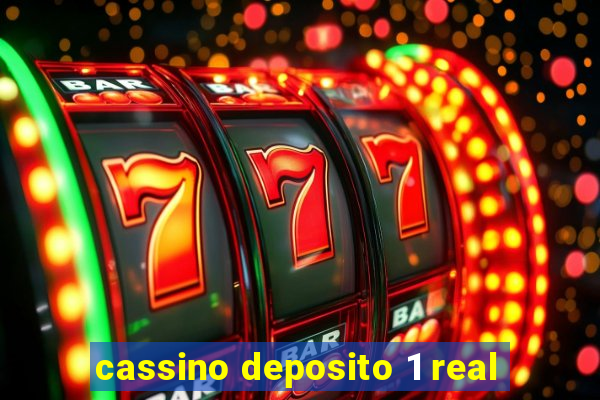 cassino deposito 1 real